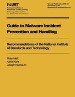 Guide to Malware Incident Prevention and Handling