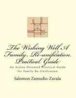 The Wishing Well A Family Re-Unification Practical Guide