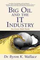 Big Oil & The IT Industry