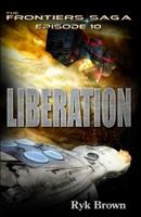 Ep.#10 - "Liberation"
