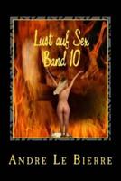 Lust auf Sex - Band 10: Best of Erotikgeschichten