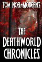 The Deathworld Chronicles