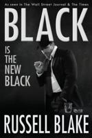 Black Is the New Black (Black #3)