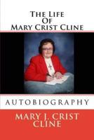 The Life Of Mary Crist Cline