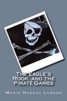 The Eagle's Rook and the Pirate Games