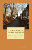 The Back Roads Of Boyhood And Beyond