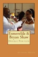 Esmerelda & Bryan Shaw