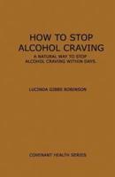 How to Stop Alcohol Craving