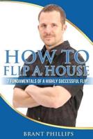 How To Flip A House