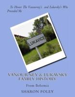 Vanourney & Lukavsky Family History