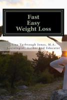 Fast. Easy. Weight Loss!
