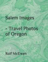 Salem Images - Travel Photos of Oregon