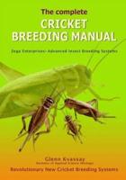 The Complete Cricket Breeding Manual