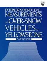 Exterior Sound Level Measurements of Over-Snow Vehicles at Yellowstone National Park