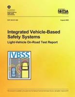 Integrated Vehicle-Based Safety Systems Light-Vehicle On-Road Test Report