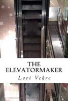 The Elevator Maker