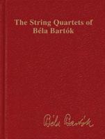 The String Quartets of Bela Bartok (Complete)