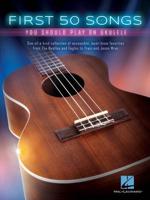First Fifty Songs You Should Play on Ukulele Book