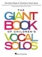 The Giant Book of Children's Vocal Solos Voice Book