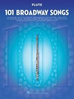 101 Broadway Songs for Flute Book