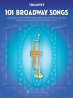 101 Broadway Songs Trumpet Book