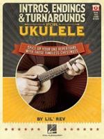 LIL REV INTROS ENDINGS, & TURNAROUNDS FOR UKULELE BOOK/VIDEO ONLINE