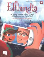 Elflandia - A Short Musical About a Land of Big Dreams and Curly Toes! Performance Kit/Audio (Teacher W/Sgr PDF Access, Audio Access)