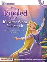 Tangled - It's Better When You Sing It: A Music Exploration Storybook