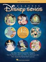 Classic Disney Songs - Big Note Piano Songbook