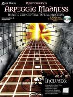 Arpeggio Madness - Insane Concepts & Total Mastery Book/Online Audio
