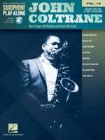 Saxophone Play-Along: John Coltrane Book/Audio Online: Volume 10