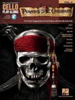 Cello Play-Along: Pirates of the Caribbean Vlc Bk/Online Audio Volume 3