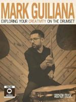 Mark Guiliana - Exploring Your Creativity on the Drumset Book/Online Audio