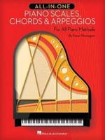 ALL-IN-ONE PIANO SCALES CHORDS & ARPEGGIOS FOR ALL PIANO METHODS BK