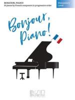 Bonjour, Piano! - Elementary Level