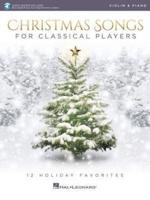 Christmas Songs for Classical Players - Violin and Piano (Book/Online Audio)