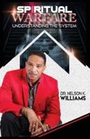 Spiritual Warfare: Understanding The System