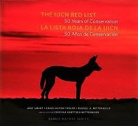 IUCN Red List: 50 Years of Conservation / La Lista Roja De La UICN: 50 Anos