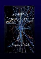 Seeing Quantumly