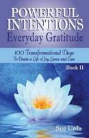 Powerful Intentions Everyday Gratitude Book II