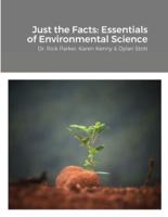 Just the Facts: Essentials of Environmental Science