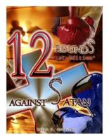 12 Rounds Against Satan 1st Edition