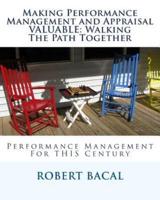 Making Performance Management and Appraisal VALUABLE