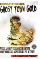 Commander's Ghost Town Gold