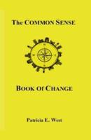 The Common Sense Book of Change