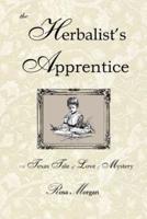 The Herbalist's Apprentice: A Texas Tale of Love & Mystery