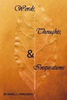 Words, Thoughts & Inspirations