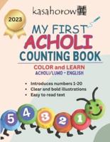 My First Acholi Counting Book: Colour and Learn 1 2 3