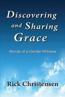 Discovering and Sharing Grace