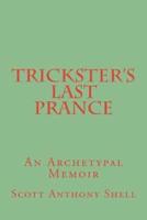 Trickster's Last Prance